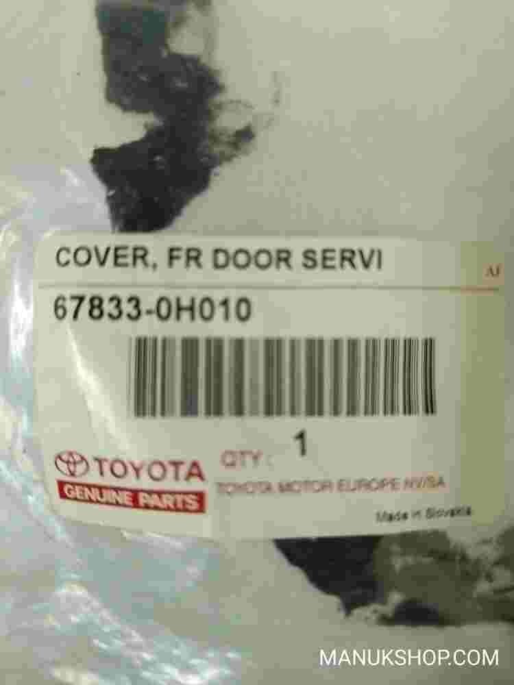 Cover Front Door Hole RH N2 Toyota Aygo 678330H010 67833-0H010