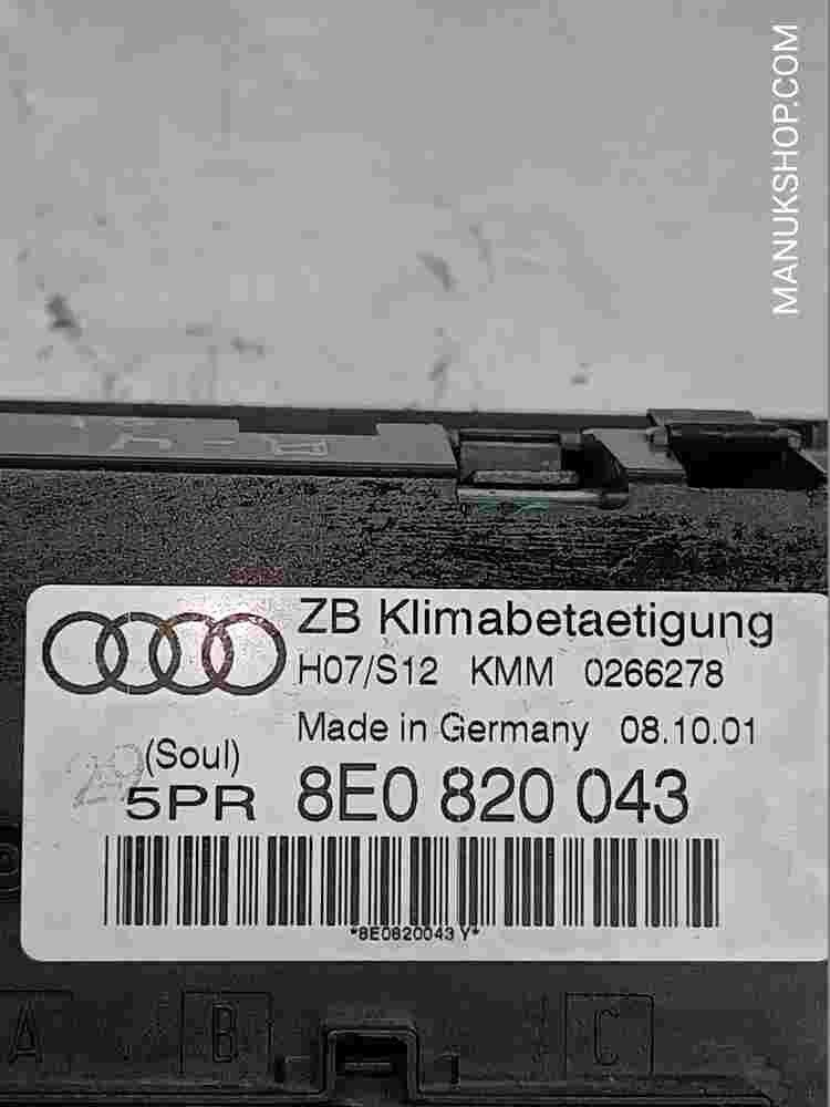 Klimabedienteil Audi A4 S4 B6 8E 8H 8E0820043 8EO820043 H07/S12 KMM 0266278 5PR