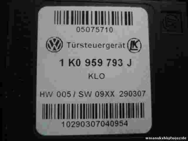 Türsteuergerät VW Golf 5 Touran Passat 3C Leon Altea 1K0959793J HW 005/SW 09XX