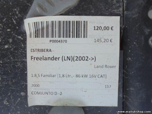 Trittbretter Schweller Land Rover Freelander 1.8L 86KW 16V CAT 2002 STC7941FW