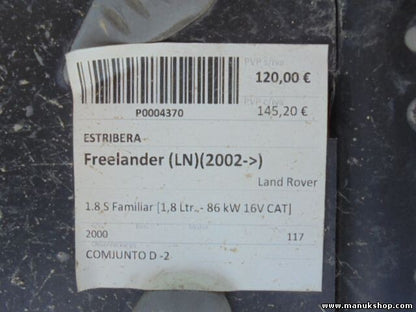 Trittbretter Schweller Land Rover Freelander 1.8L 86KW 16V CAT 2002 STC7941FW
