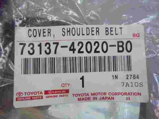 Cover Shoulder Belt  Toyota RAV4 7313742020B0 73137-42020-B0