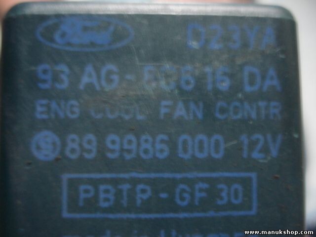 Kühlerlüfter Relais Ford 93 AG-8C6 16 DA 93AG8C616DA 89 9986 000 899986000