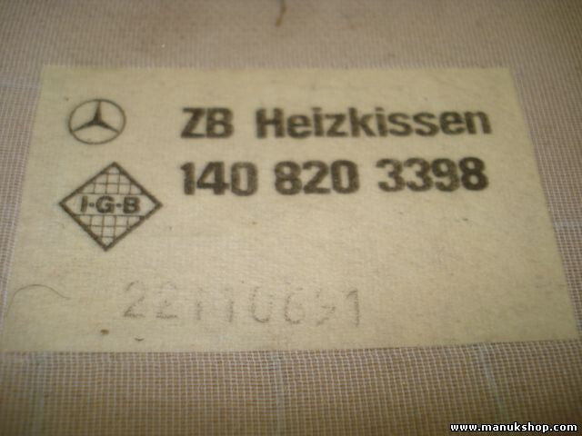 Heizkissen Mercedes-Benz W140 AG ZB 1408203398 1409100516 2795/90 N3